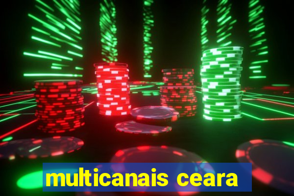 multicanais ceara